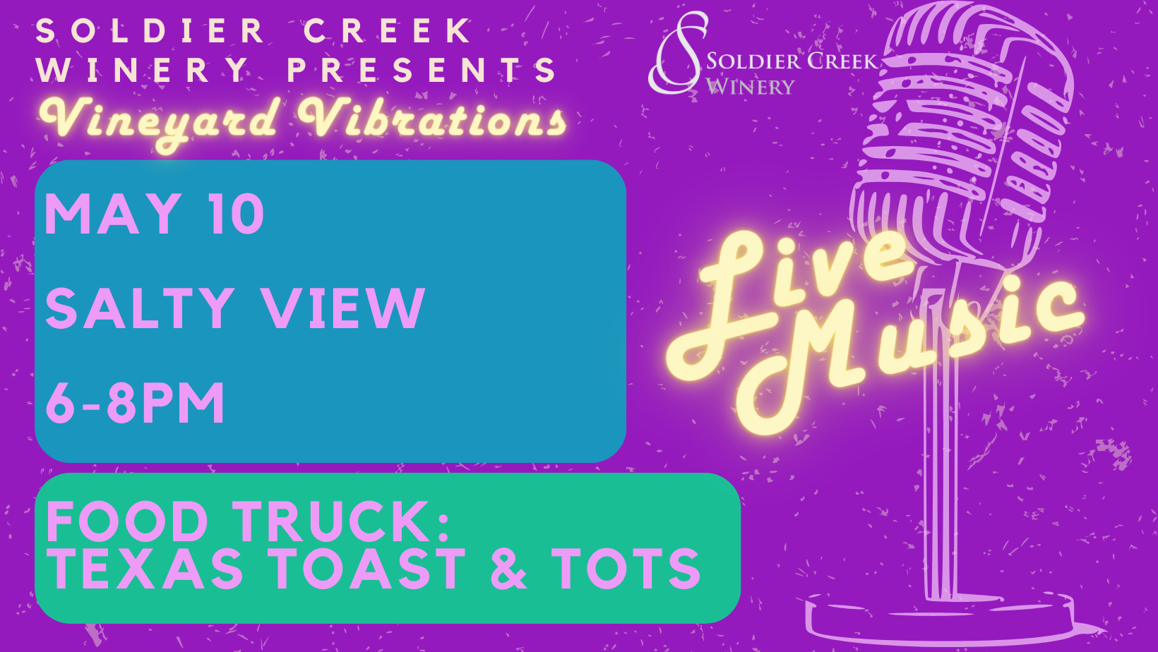 free live music every friday at solider creek winery. friday may 10 is salty view from 6-8pm. food truck is texas toast & tots